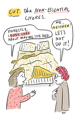 Illustration panel reads: "Cut the non-essential chores." A couple looks at their unmade bed and one of the women says, "Honestly I don't care about making the bed." Her partner agrees, "Me neither! Let's not do it!"